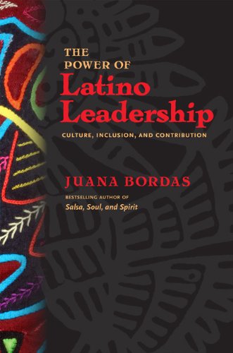 Power of Latino Leadership Culture, Inclusion, and Contribution  2013 9781609948870 Front Cover