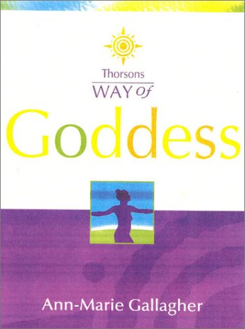 Way of the Goddess   2002 9780007117871 Front Cover