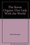 Sense Organs Our Link with the World N/A 9780138066871 Front Cover