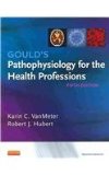 Gould's Pathophysiology for the Health Professions - Text and Study Guide Package  5th 2015 9780323240871 Front Cover