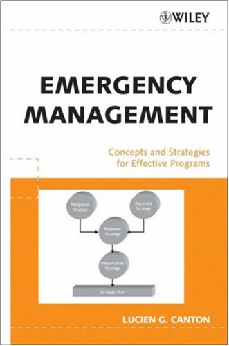 Emergency Management Concepts and Strategies for Effective Programs  2007 9780471734871 Front Cover