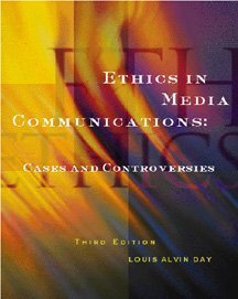 Ethics in Media Communications Cases and Controversies 3rd 2000 9780534561871 Front Cover