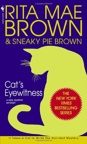 Cat's Eyewitness A Mrs. Murphy Mystery N/A 9780553582871 Front Cover