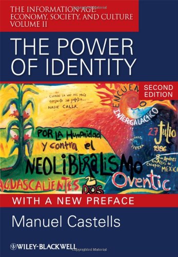 Power of Identity Economy, Society, and Culture 2nd 2010 (Revised) 9781405196871 Front Cover