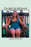 I'm Not So Different  N/A 9781419647871 Front Cover