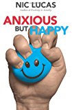 Anxious but Happy  N/A 9781439265871 Front Cover
