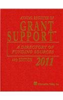 Annual Register of Grant Support 2011: A Directory of Funding Sources  2010 9781573873871 Front Cover