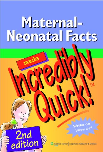 Maternal-Neonatal Facts Made Incredibly Quick!  2nd 2008 (Revised) 9781582556871 Front Cover