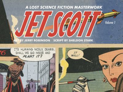 Jet Scott Volume 1   2010 9781595822871 Front Cover