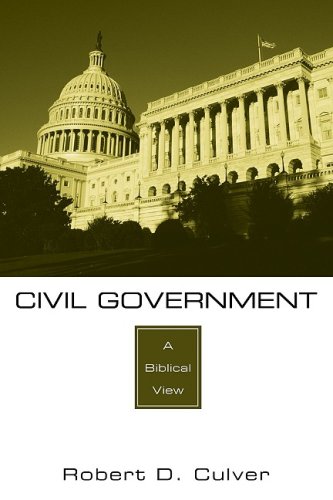 Civil Government A Biblical View N/A 9781606083871 Front Cover