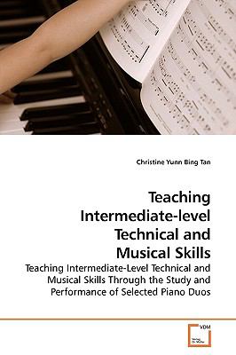 Teaching Intermediate-Level Technical and Musical Skills  N/A 9783639144871 Front Cover
