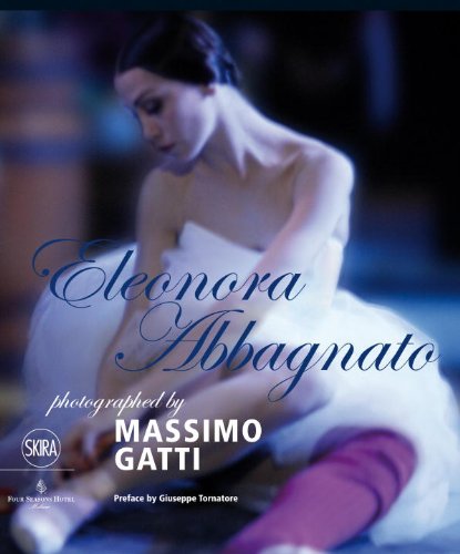 Eleonora Abbagnato Photographed by Massimo Gatti  2013 9788857217871 Front Cover