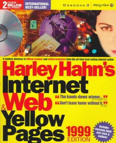 Harley Hahn's Internet and Web Yellow Pages 1999 Edition 6th 1998 (Anniversary) 9780072118872 Front Cover
