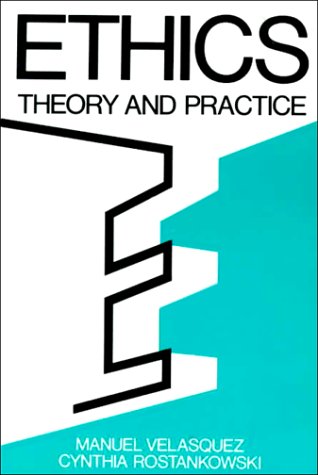 Ethics Theory and Practice 1st 1985 9780132904872 Front Cover