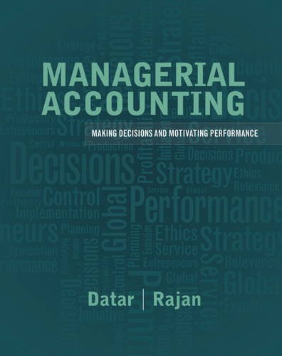 Managerial Accounting Decision Making and Motivating Performance  2014 9780137024872 Front Cover
