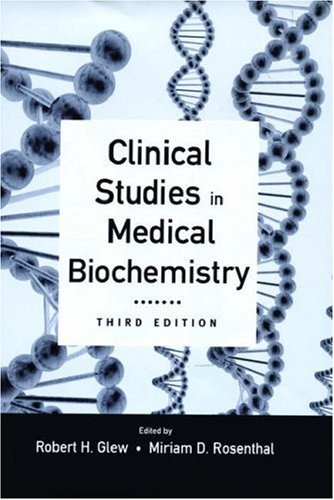 Clinical Studies in Medical Biochemistry  3rd 2006 9780195176872 Front Cover