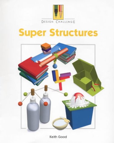 Super Structures (Design Challenge) N/A 9780237519872 Front Cover
