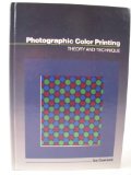 Photographic Color Printing Theory and Technique  1987 9780240517872 Front Cover