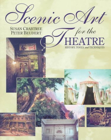 Scenic Art for the Theatre Tools and Techniques  1998 9780240801872 Front Cover