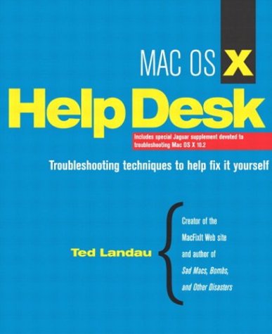 Mac OS X Help Desk  3rd 2004 9780321193872 Front Cover