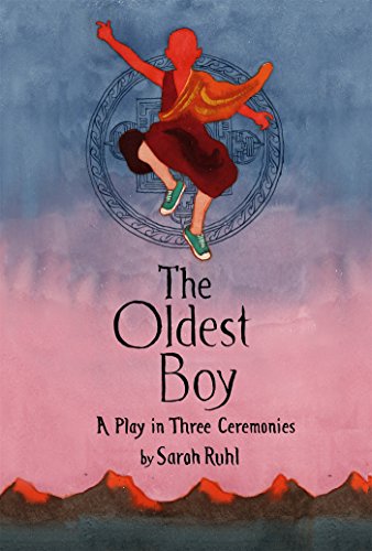Oldest Boy A Play in Three Ceremonies  2016 9780374535872 Front Cover