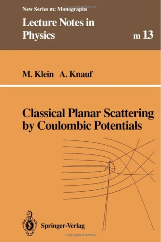 Classical Planar Scattering by Coulombic Potentials  N/A 9780387559872 Front Cover