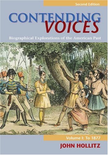 Contending Voices Biographical Explorations of the American Past - To 1877 2nd 2007 9780618660872 Front Cover