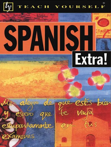 Teach Yourself Spanish Extra!  2000 9780658004872 Front Cover