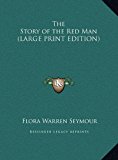 Story of the Red Man  N/A 9781169860872 Front Cover