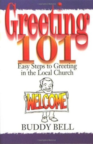 Greeting 101 : Easy Steps to Greeting in the Local Church N/A 9781577948872 Front Cover
