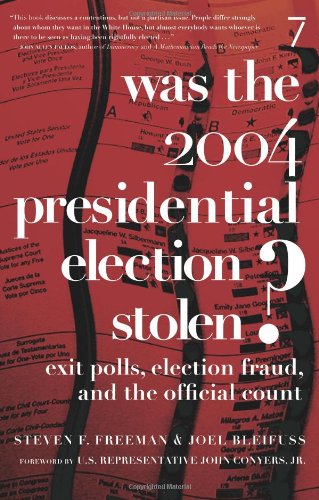 Was the 2004 Presidential Election Stolen? Exit Polls, Election Fraud, and the Official Count  2005 9781583226872 Front Cover