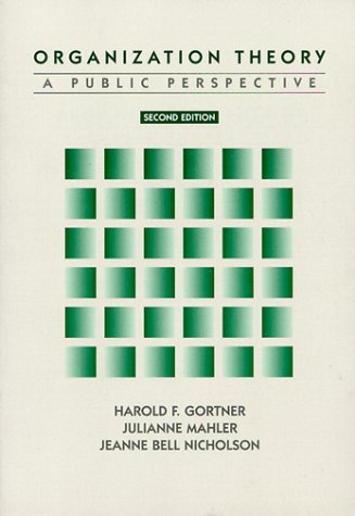 Organization Theory A Public Perspective 2nd 1997 9780030193873 Front Cover