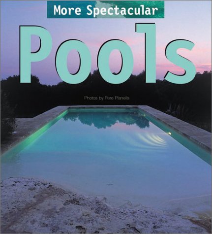 More Spectacular Pools  N/A 9780060554873 Front Cover