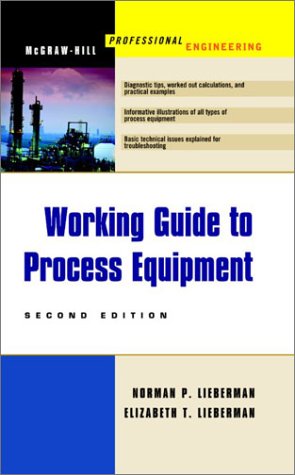 Working Guide to Process Equipment  2nd 2003 (Revised) 9780071390873 Front Cover
