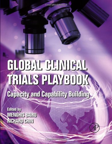 Global Clinical Trials Playbook Capacity and Capability Building  2012 9780124157873 Front Cover
