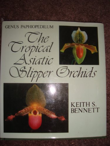 Tropical Asiatic Slipper Orchids Genus Paphiopedilum  1984 9780207148873 Front Cover