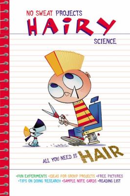 Hairy Science All You Need Is Hair!  2000 9780448440873 Front Cover