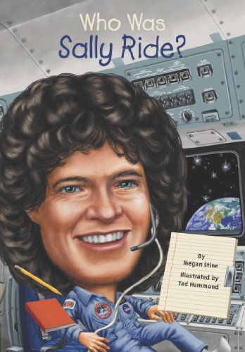 Who Was Sally Ride?  N/A 9780448466873 Front Cover