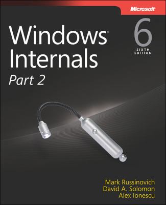 Windows Internals, Part 2  6th 2013 9780735665873 Front Cover