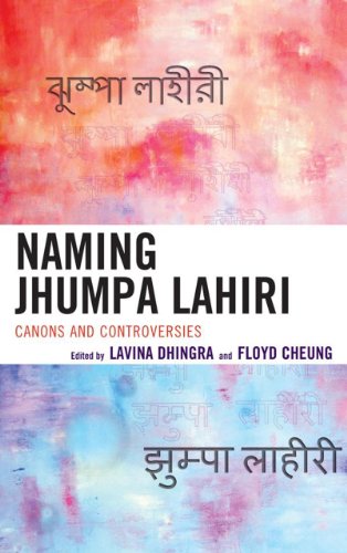 Naming Jhumpa Lahiri Canons and Controversies N/A 9780739175873 Front Cover