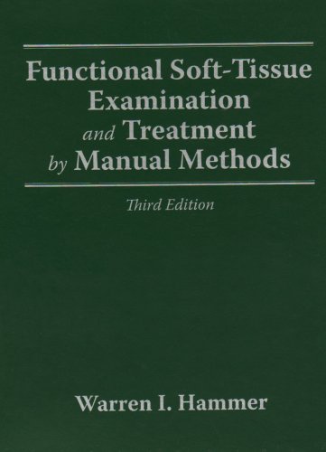 Functional Soft Tissue Examination and Treatment by Manual Methods  3rd 2007 (Revised) 9780763752873 Front Cover