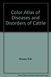 Color Atlas of Diseases and Disorders of Cattle N/A 9780813804873 Front Cover