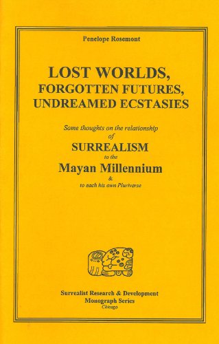 Lost Worlds, Forgotten Futures, Undreamed Ecstasies:   2012 9780882862873 Front Cover