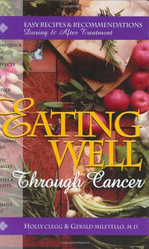 Eating Well Through Cancer Easy Recipes and Recommendations During and after Treatment N/A 9780961088873 Front Cover