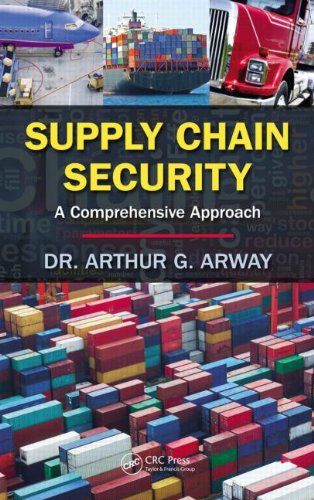 Supply Chain Security A Comprehensive Approach  2013 9781466511873 Front Cover