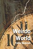 Weirdo World  N/A 9781492318873 Front Cover