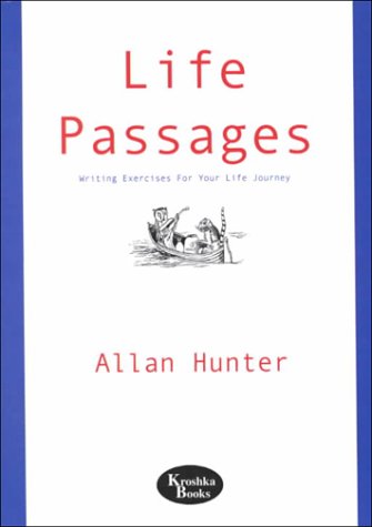 Life Passages Writing Exercises for Self-Exploration  2000 9781560727873 Front Cover