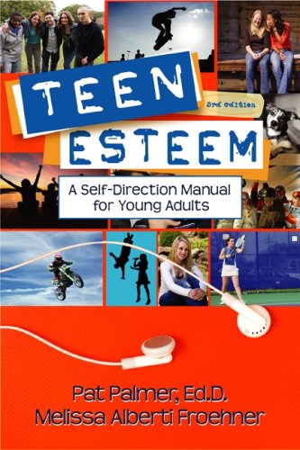 Teen Esteem A Self-Direction Manual for Young Adults 3rd 2010 (Revised) 9781886230873 Front Cover