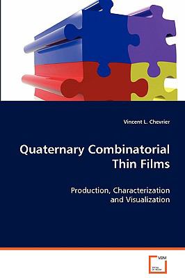Quaternary Combinatorial Thin Films:   2008 9783639067873 Front Cover