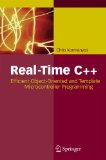 Real-Time C++ Efficient Object-Oriented and Template Microcontroller Programming  2013 9783642346873 Front Cover